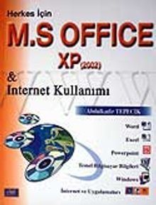 Herkes İçin M. S Office XP 2002 & İnternet Kullanımı