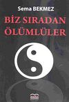 Biz Sıradan &Ouml;l&uuml;ml&uuml;ler