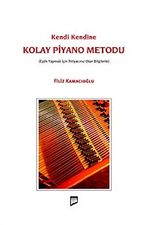 Kendi Kendine Kolay Piyano Metodu & Eşlik Yapmak için İhtiyacınız Olan Bilgilerle