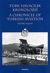 T&uuml;rk Havacılık Kronolojisi / A Chronicle of Turkish Aviation