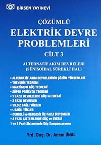 Çözümlü Elektrik Devre Problemleri Cilt 3