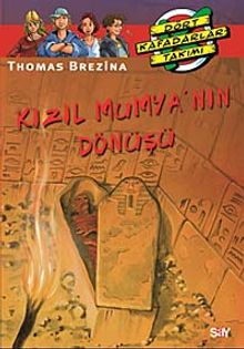 Kızıl Mumya'nın Dönüşü  Dört Kafadar Takımı 43