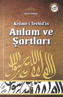 Kelime-i Tevhid'in Anlam ve Şartları
