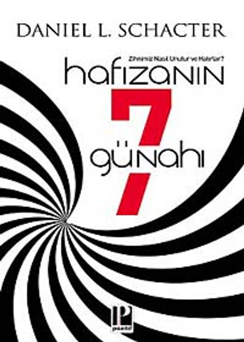 Hafızanın 7 Günahı & Zihnimiz Nasıl Unutur ve Hatırlar?