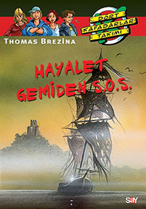 Hayalet Gemiden S.O.S. / Dört Kafadarlar Takımı