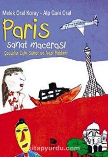 Paris Sanat Macerası & Çocuklar İçin Sanat ve Gezi Rehberi