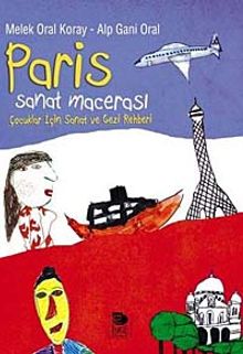 Paris Sanat Macerası & Çocuklar İçin Sanat ve Gezi Rehberi