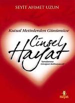 Kutsal Metinlerden Günümüze Cinsel Hayat