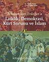 Erbakan'dan Erdoğan'a Laiklik, Demokrasi, Kürt Sorunu ve İslam