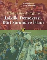 Erbakan'dan Erdoğan'a Laiklik, Demokrasi, Kürt Sorunu ve İslam