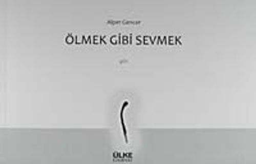 Ölmek Gibi Sevmek