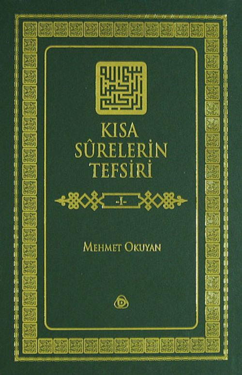Kısa Surelerin Tefsiri 1. Cilt