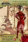 Avatar - Azula'nın Hikayesi / Toprak Krallığı G&uuml;nceleri