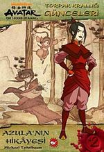 Avatar - Azula'nın Hikayesi / Toprak Krallığı Günceleri
