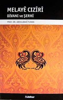 Melaye Cıziri Divanı ve Şerhi