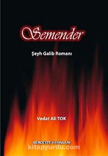 Semender & Şeyh Galib Romanı