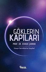 Göklerin Kapıları & Uzayın Derinliklerine Seyahat
