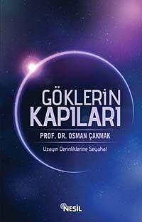 Göklerin Kapıları & Uzayın Derinliklerine Seyahat