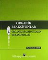Organik Reaksiyonlar & 1. Organik Reaksiyonların Mekanizmaları