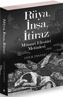 Rüya, İnşa, İtiraz & Mimari Eleştiri Metinleri