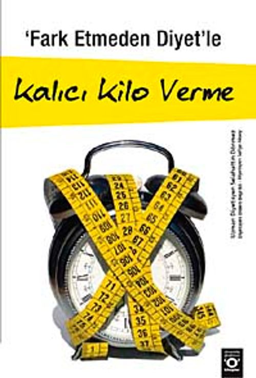 Fark Etmeden Diyet'le Kalıcı Kilo Verme