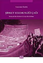 Şirket Egemenliği Çağı & Sosyal Devletten Ceza Devletine