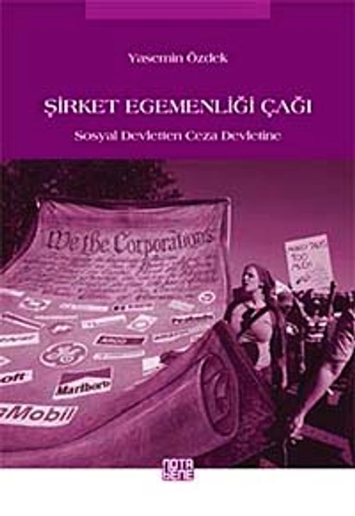 Şirket Egemenliği Çağı & Sosyal Devletten Ceza Devletine