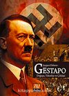 Gestapo & Doğuşu Yükselişi ve Çöküşü