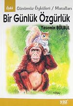 Bir Günlük Özgürlük