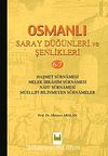 Osmanlı Saray Düğünleri ve Şenlikleri 6-7 & Haşmet Surnamesi - Melek İbrahim Surnamesi - Nafi Surnamesi - Müellifi Bilinmeyen Surnameler