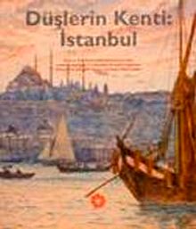 Düşlerin Kenti  İstanbul