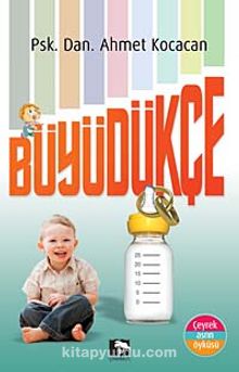 Büyüdükçe - Psk. Dan. Ahmet Kocacan
