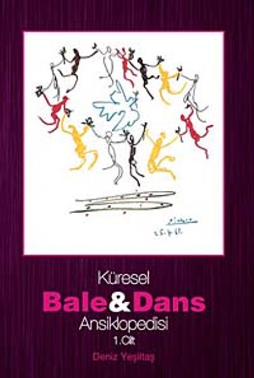 Küresel Bale ve Dans Ansiklopedisi  1. Cilt