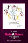 Küresel Bale ve Dans Ansiklopedisi 2. Cilt