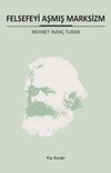 Felsefeyi Aşmış Marksizm