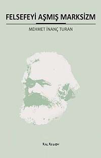 Felsefeyi Aşmış Marksizm