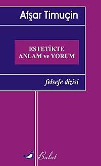Estetikte Anlam ve Yorum