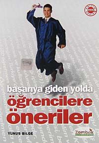 Başarıya Giden Yolda Öğrencilere Öneriler