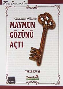 Maymun Gözünü Açtı / Deyimlerin Hikayesi