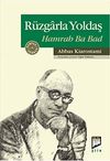 R&uuml;zgarla Yoldaş Hamrah Ba Bad
