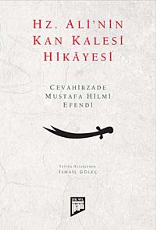 Hz. Ali'nin Kan Kalesi Hikayesi