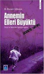 Annemin Elleri Büyüktü