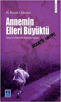 Annemin Elleri Büyüktü