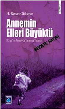 Annemin Elleri Büyüktü