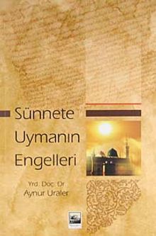 Sünnete Uymanın Engelleri