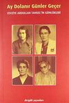 Ay Dolanır G&uuml;nler Ge&ccedil;er & Fevziye Abdullah Tansel'in G&uuml;nl&uuml;kleri