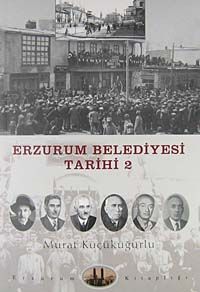 Erzurum Belediyesi Tarihi -2