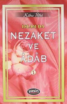 İslam'da Nezaket ve Adab 1