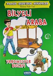 Bilyeli Araba - Yardımsever Bozayı / Pamuk Dede'den Hikayeler 1