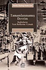 Tamamlanmamış Devrim & Kadınların Yeni Rollerine Uymak